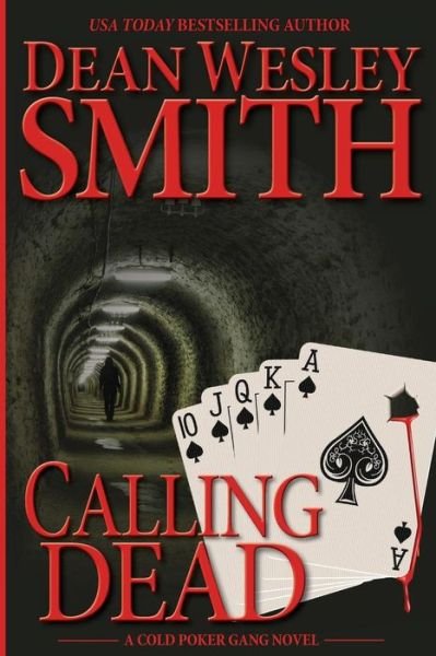 Cover for Dean Wesley Smith · Calling Dead: a Cold Poker Gang Mystery (Paperback Bog) (2015)