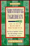 Cover for Becky Sue Epstein · Substituting Ingredients: An A to Z Kitchen Reference (Taschenbuch) [3rd edition] (1996)