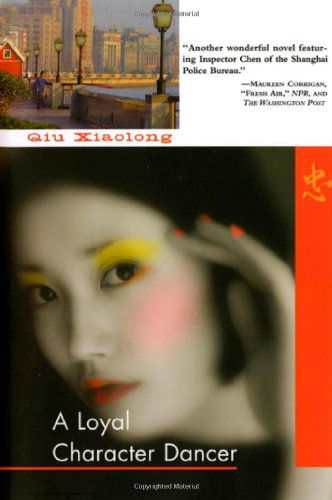 Cover for Qiu Xiaolong · A Loyal Character Dancer (Paperback Book) (2003)