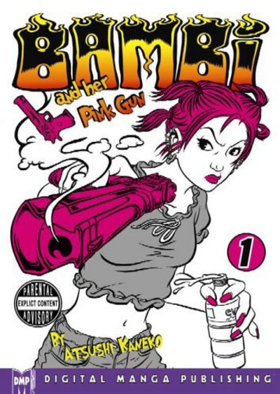 Cover for Atsushi Kaneko · Bambi and Her Pink Gun: v. 1 (Paperback Book) (2005)