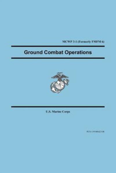 Cover for U.s. Marine Corps. · Ground Combat Operations (Taschenbuch) (2024)