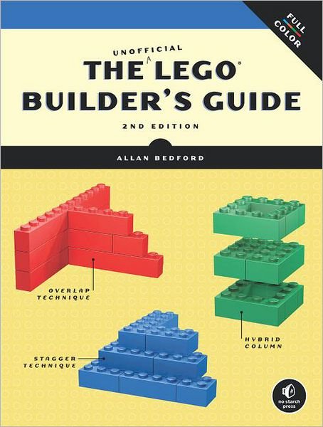 Cover for Allan Bedford · The Unofficial Lego Builder's Guide, 2e (Paperback Book) [2 Rev edition] (2012)