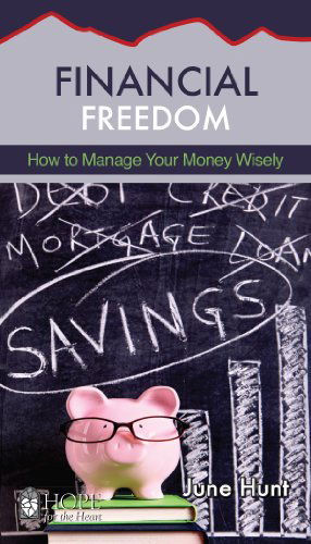 Cover for June Hunt · Financial Freedom (Hope for the Heart) (Paperback Book) (2014)