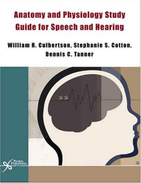 Cover for William Culbertson · Anatomy and Physiology Study Guide for Speech and Hearing (Instructor Manual) (CD-ROM) [Illustrated edition] (2005)