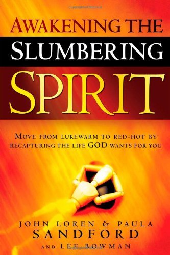 Cover for John Loren Sandford · Awakening The Slumbering Spirit (Paperback Book) (2008)