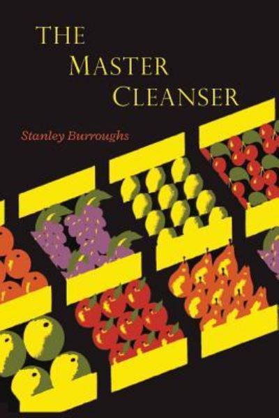 Cover for Stanley Burroughs · The Master Cleanser (Paperback Book) (2015)