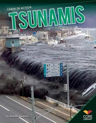 Cover for Jennifer Swanson · Tsunamis (Earth in Action) (Hardcover Book) (2013)