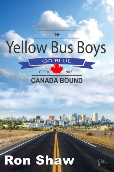 Cover for Ron Shaw · The Yellow Bus Boys Go Blue (Paperback Book) (2016)