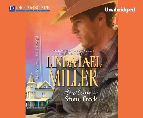 Cover for Linda Lael Miller · At Home in Stone Creek (Audiobook (CD)) [Unabridged edition] (2013)