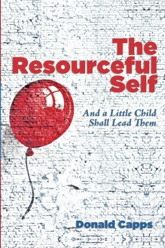 Cover for Donald Capps · The Resourceful Self: and a Little Child Shall Lead Them (Taschenbuch) (2014)
