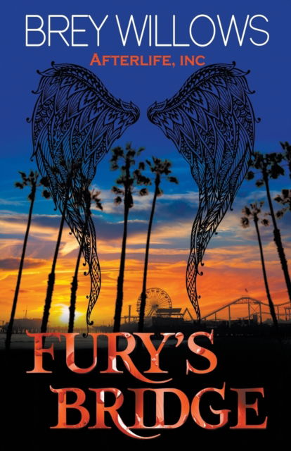 Cover for Brey Willows · Fury's Bridge (The Afterlife Inc. Series) (Book) (2017)