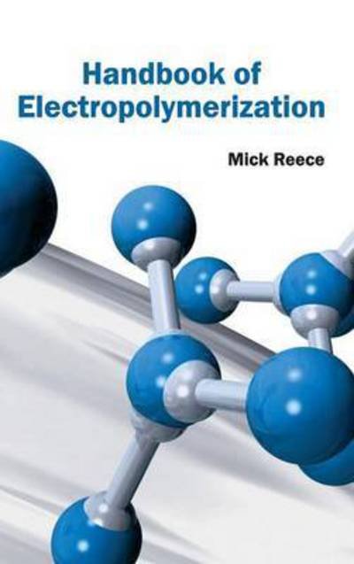 Cover for Mick Reece · Handbook of Electropolymerization (Hardcover Book) (2015)