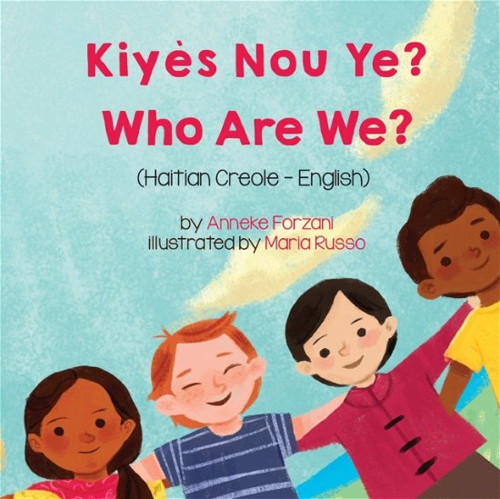 Cover for Anneke Forzani · Who Are We? (Haitian Creole-English) (Paperback Book) (2021)