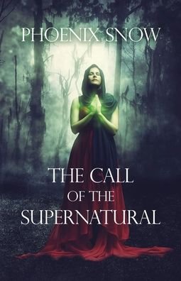 Cover for Dorrance Publishing Co. · The Call of the Supernatural (Pocketbok) (2022)