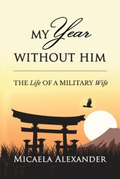 Cover for Micaela Alexander · My Year Without Him (Book) (2022)