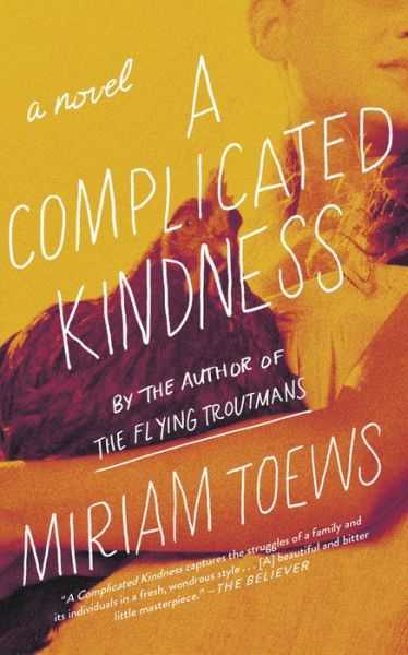 Cover for Miriam Toews · A Complicated Kindness (Paperback Book) (2019)