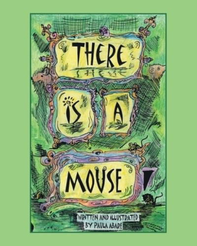 Cover for Paula Abare · There is a Mouse (Paperback Bog) (2019)