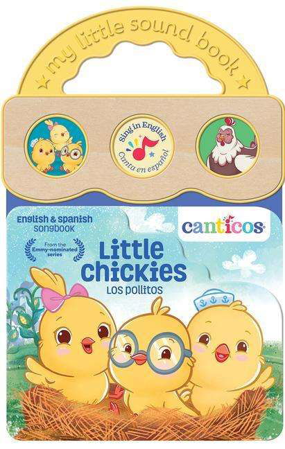 Cover for Cottage Door Press · Canticos Little Chickies Los Pollitos (Bilingual) (Book) (2021)