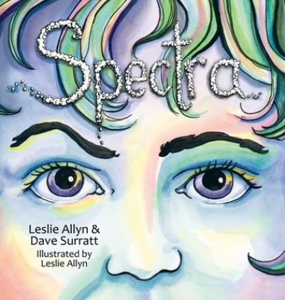 Cover for Leslie Allyn · Spectra (Hardcover Book) (2020)