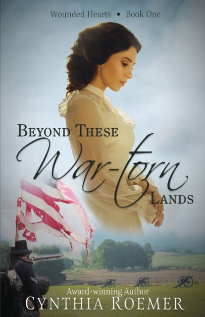 Cover for Cynthia Roemer · Beyond These War-Torn Lands (Book) (2021)