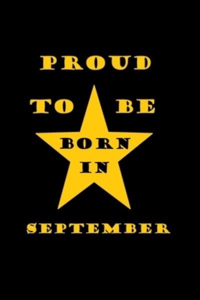 Proud to be born in september - Letters - Books - Independently Published - 9781654654412 - January 2, 2020