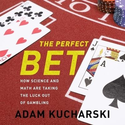 Cover for Adam Kucharski · The Perfect Bet (CD) (2016)