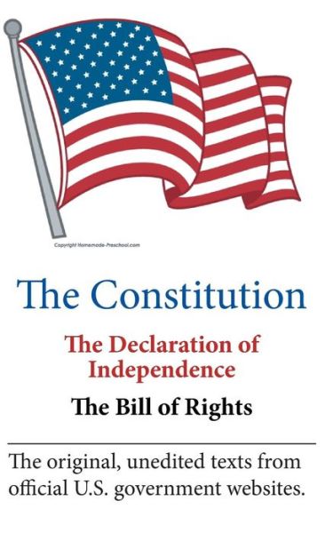 Cover for U S Government · The Constitution, the Declaration of Independence, the Bill of Rights (Paperback Book) (2016)