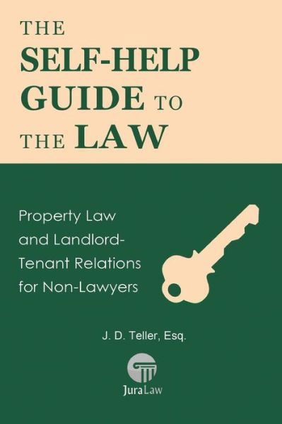 Cover for J D Teller Esq · The Self-Help Guide to the Law (Pocketbok) (2016)