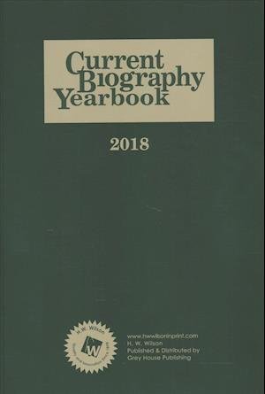 Cover for HW Wilson · Current Biography Yearbook, 2018 (Hardcover Book) (2019)
