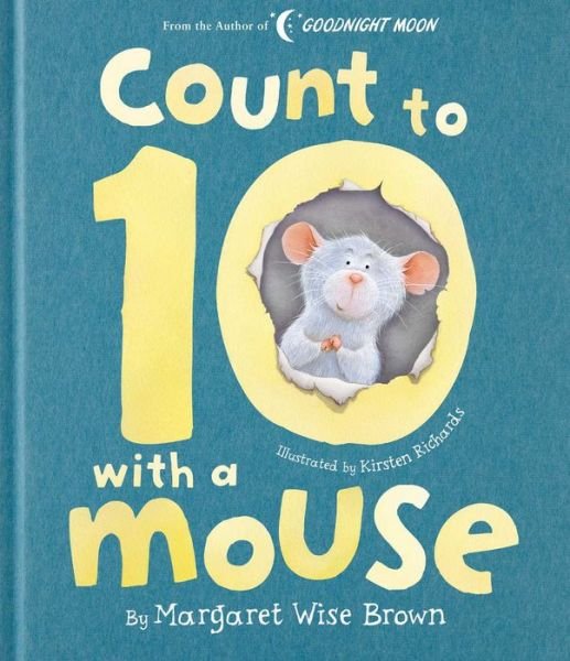 Cover for Margaret Wise Brown · Count to 10 With a Mouse - Margaret Wise Brown Classics (Hardcover bog) (2019)