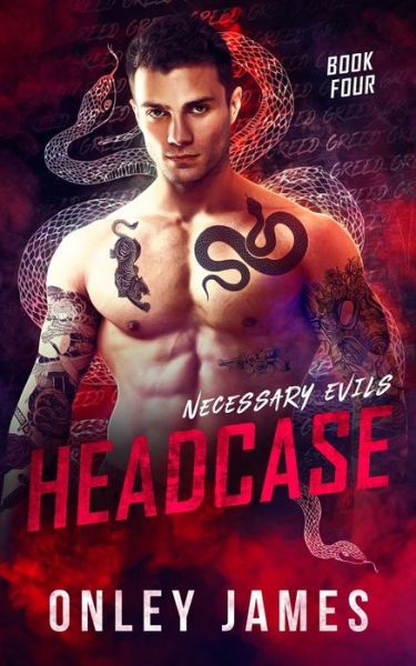 Headcase - Necessary Evils - Onley James - Books - Onley James Books - 9781684891412 - January 31, 2022