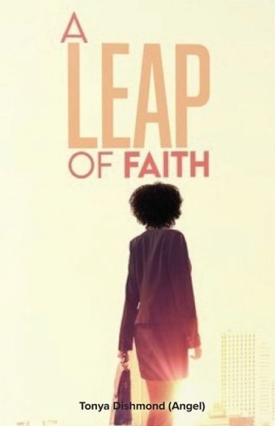 Cover for Tonya Angel Dishmond · Leap of Faith (Book) (2023)