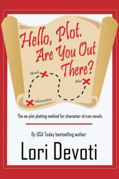 Cover for Lori Devoti · Hello, Plot. Are You Out There? (Paperback Book) (2018)