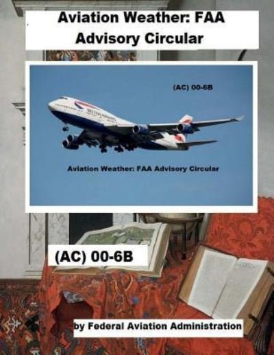 Cover for Federal Aviation Administration · Aviation Weather (Paperback Book) (2018)