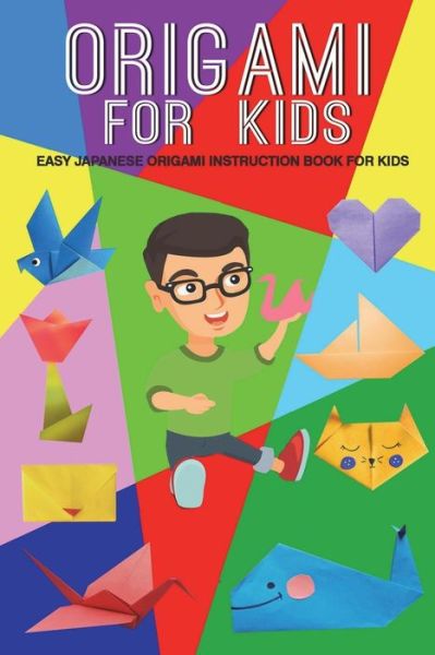 Cover for Ben Mikaelson · Origami For Kids (Paperback Book) (2018)