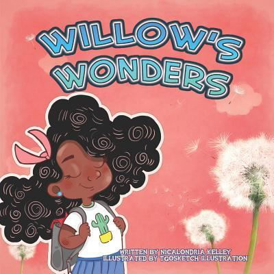 Cover for Nicalondria Kelley · Willow's Wonders : New School Blues (Paperback Book) (2018)