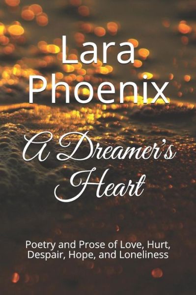 Cover for Lara Phoenix · A Dreamer's Heart (Paperback Book) (2018)