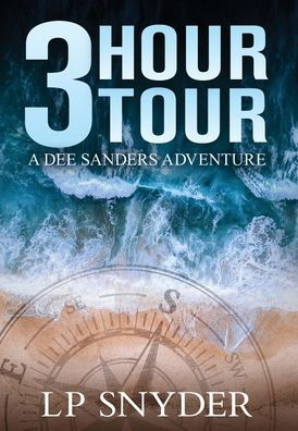 3 Hour Tour - LP Snyder - Books - Sky Blue Stories - 9781735508412 - August 12, 2020