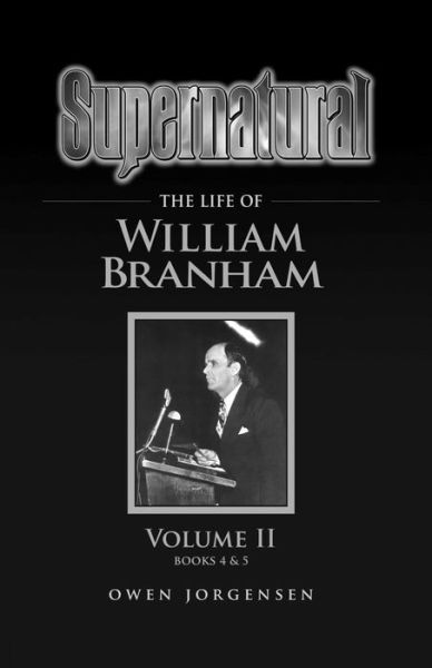 Cover for Owen Jorgensen · Supernatural - The Life of William Branham Volume II (Paperback Book) (2020)