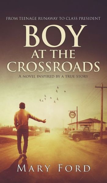 Cover for Mary Ford · Boy at the Crossroads (Hardcover Book) (2021)