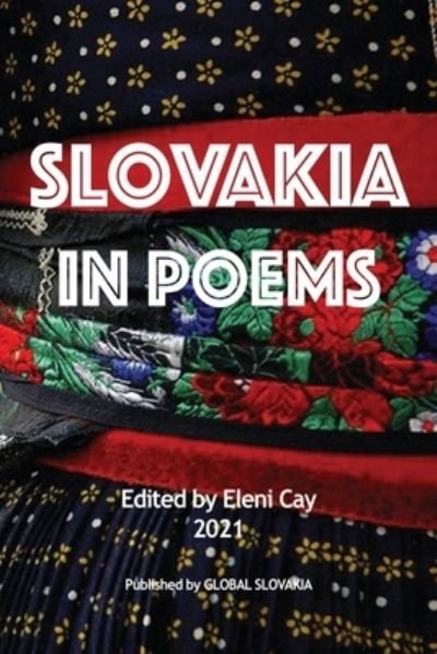 Cover for Eleni Cay · Slovakia in Poems (Paperback Book) (2021)