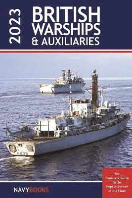 Cover for Peter van Schie · British Warships and Auxiliaries 2023 (Paperback Book) (2023)