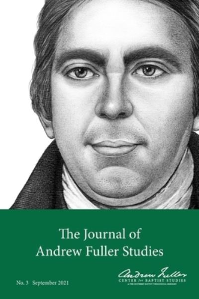 Cover for Michael A G Haykin · The Journal of Andrew Fuller Studies 3 (September 2021) (Paperback Book) (2021)