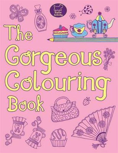 Cover for Jessie Eckel · The Gorgeous Colouring Book (Paperback Book) [Pod edition] (2014)