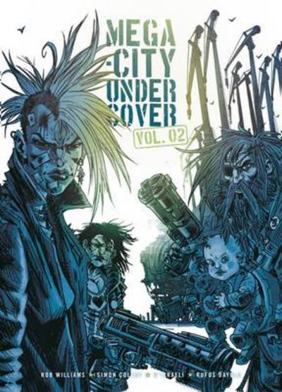Cover for Rob Williams · Mega-city Undercover: Living the Low Life 2 - Mega-City Undercover (Paperback Book) (2012)