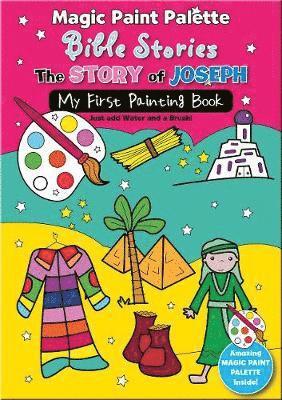 Magic Paint Palette Bible Stories: The Story of Joseph - Parade Publishing North - Books - North Parade Publishing - 9781783734412 - 2019