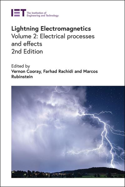 Cover for Vernon Cooray · Lightning Electromagnetics: Electrical processes and effects - Energy Engineering (Hardcover Book) (2023)