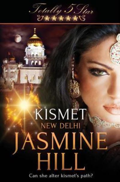 Cover for Jasmine Hill · Totally Five Star: Kismet (Taschenbuch) (2016)