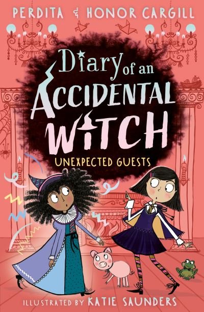 Cover for Cargill, Honor and Perdita · Diary of an Accidental Witch: Unexpected Guests - Diary of an Accidental Witch (Paperback Book) (2023)