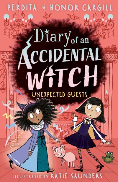 Cover for Cargill, Honor and Perdita · Diary of an Accidental Witch: Unexpected Guests - Diary of an Accidental Witch (Pocketbok) (2023)